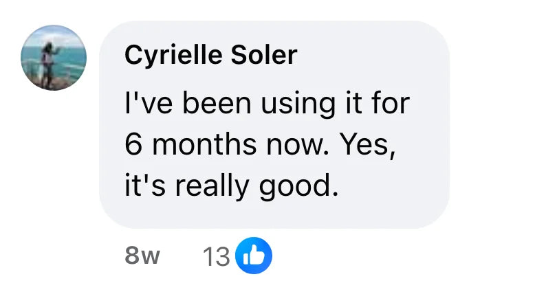 Facebook comment by Cyrielle Soler (13 likes): "I've been using it for 6 months now. Yes, it's really good."